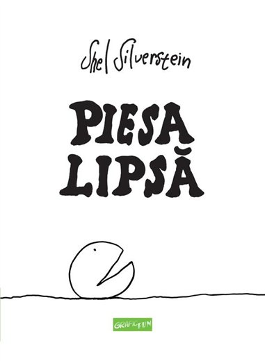 Piesa lipsa - Shel Silverstein | Editura Grafic [cartonata]