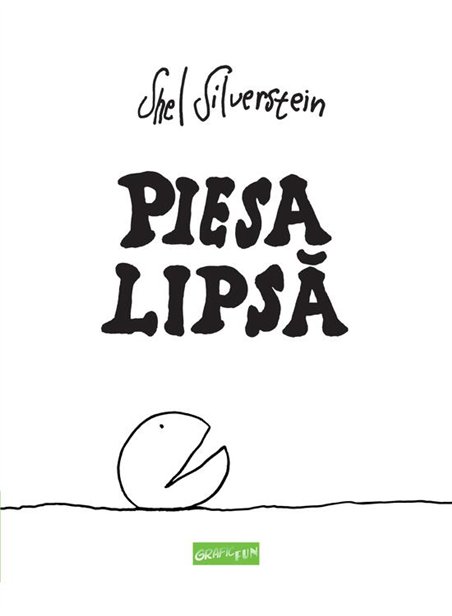 Piesa lipsa - Shel Silverstein | Editura Grafic [cartonata]