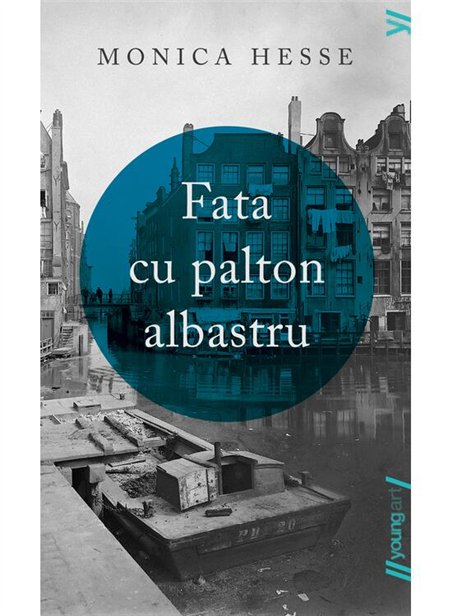 Fata cu palton albastru - Monica Hesse | Young Art [necartonata]