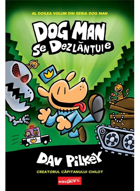 Dog Man (Vol 2). Dog Man se dezlantuie - Dav Pilkey | Grafic [cartonata]