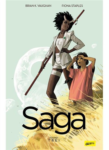 Saga Vol 3 - Brian K. Vaughan, Fiona Staples | Grafic [cartonata]