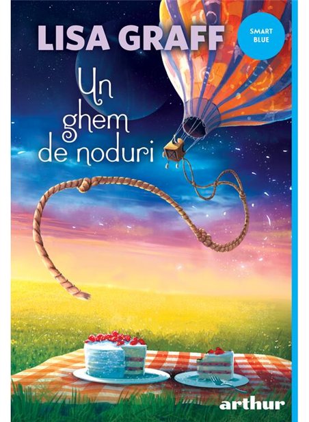 Un ghem de noduri - Lisa Graff | Arthur [cartonata]