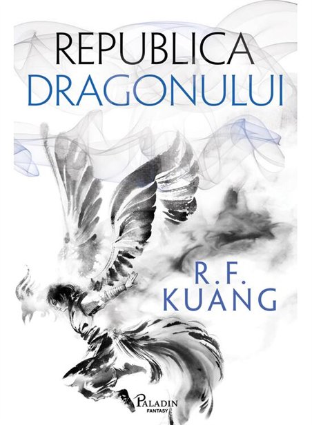 Republica Dragonului - R.F. Kuang | Paladin [cartonata]
