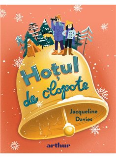 Razboiul limonadei Vol 3. Hotul de clopote - Jacqueline Davies | Arthur [cartonata]