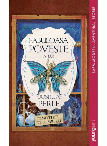 Fabuloasa poveste a lui Joshua Perle - Timothee de Fombelle | Young Art [necartonata]