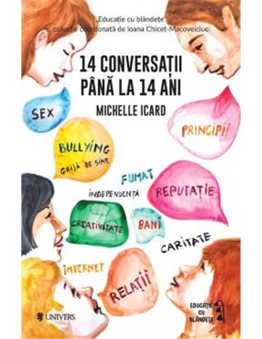 14 CONVERSATII - Michelle Icard | Univers
