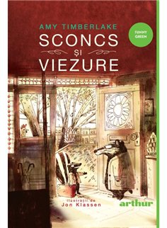 Sconcs si viezure - Amy Timberlake | Arthur [cartonata]