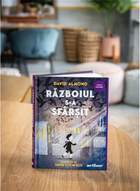 Razboiul s-a sfarsit - David Almond | Arthur [cartonata]