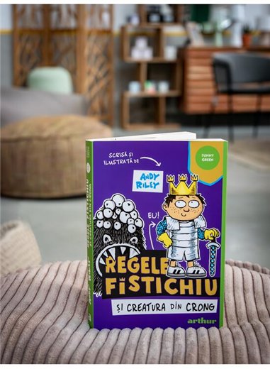 Regele Fistichiu si Creatura din Crong Vol 2 - Andy Riley | Arthur [necartonata]