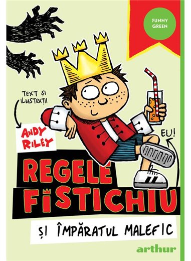 Regele Fistichiu si Imparatul Malefic Vol 1 - Andy Riley | Arthur [necartonata]