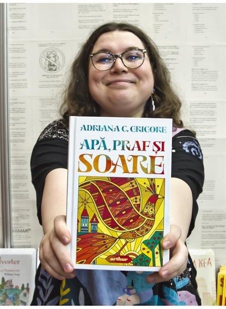 Apa, praf si soare - Adriana C. Grigore | Arthur [cartonata]