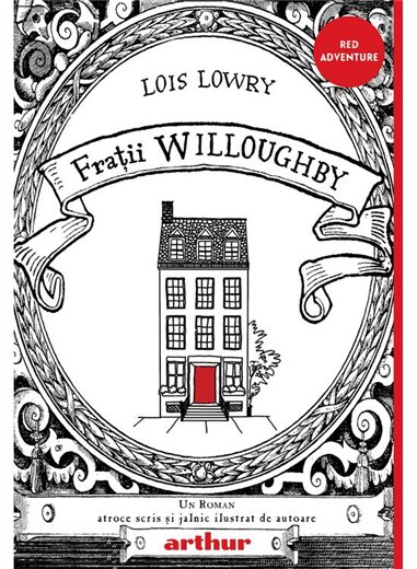 Fratii Willoughby - Lois Lowry | Arthur [necartonata]