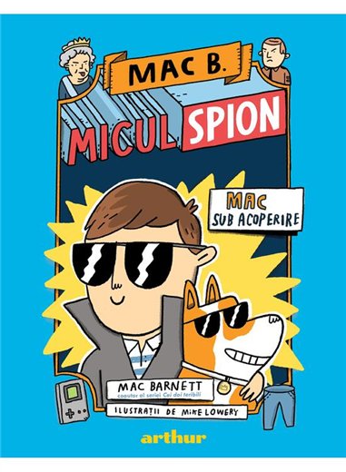 Mac B.: Micul spion (1): Mac sub acoperire - Mac Barnett | Arthur [cartonata]