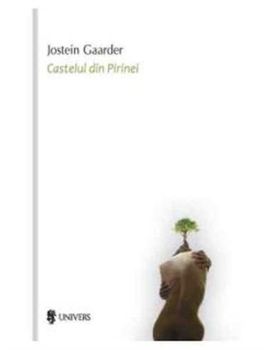 Castelul din Pirinei, ed II - Jostein Gaarder | Univers
