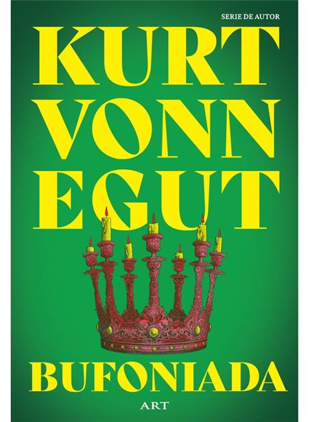 Bufoniada - Kurt Vonnegut | Editura Art [necartonata]