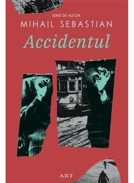 Accidentul - Mihail Sebastian | Editura Art [necartonata]