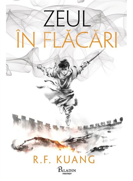 Zeul in flacari - R.F. Kuang | Paladin [cartonata]