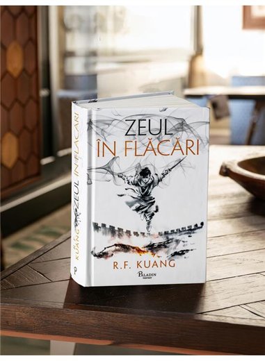 Zeul in flacari - R.F. Kuang | Paladin [cartonata]