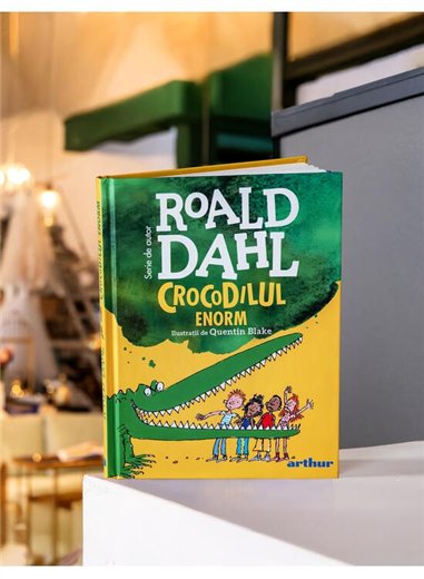 Crocodilul Enorm - Roald Dahl | Arthur [cartonata] format mic