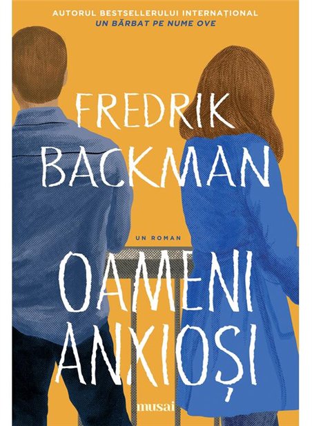 Oameni anxiosi - Fredrik Backman | Editura Art [necartonata]
