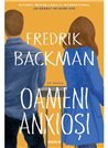 Oameni anxiosi - Fredrik Backman | Editura Art [necartonata]