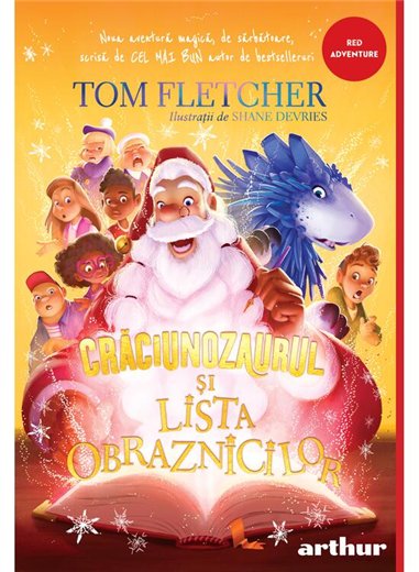 Craciunozaurul si Lista Obraznicilor - Tom Fletcher | Arthur [cartonata]