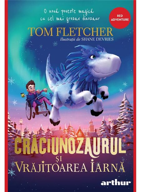 Craciunozaurul si Vrajitoarea Iarna - Tom Fletcher | Arthur [cartonata]