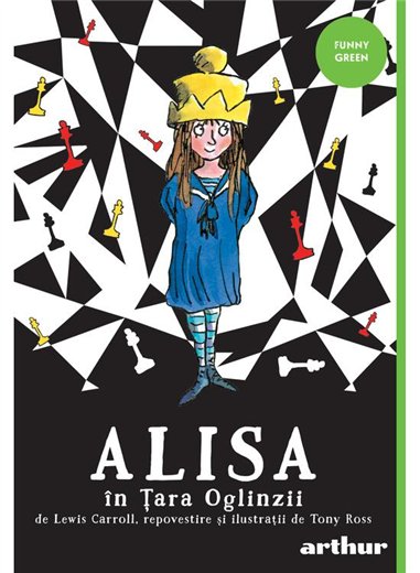 Alisa in Tara Oglinzii - Tony Ross | Arthur [necartonata]