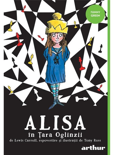 Alisa in Tara Oglinzii - Tony Ross | Arthur [necartonata]