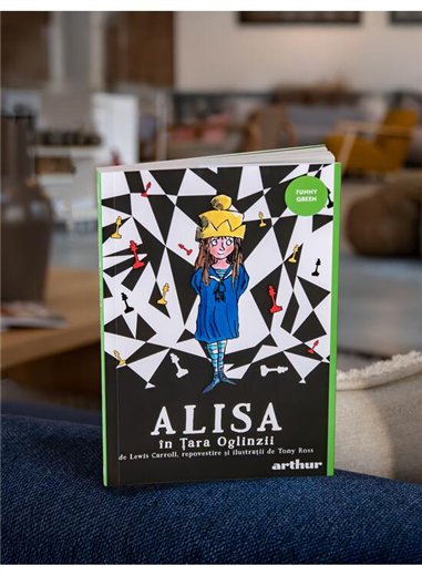 Alisa in Tara Oglinzii - Tony Ross | Arthur [necartonata]