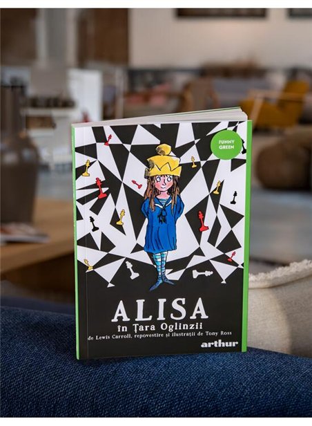 Alisa in Tara Oglinzii - Tony Ross | Arthur [necartonata]