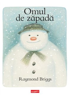 Omul de zapada - Raymond Briggs | Grafic [cartonata]