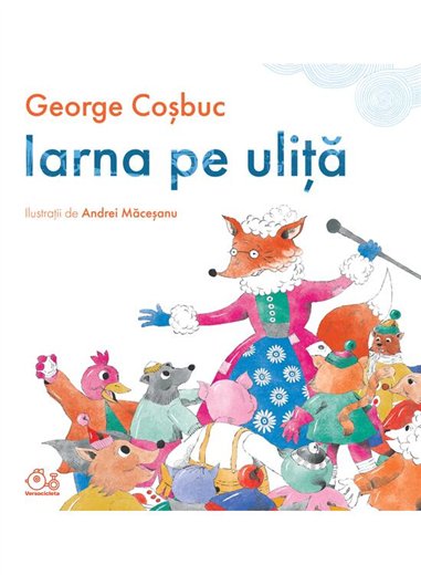 Iarna pe ulita - George Cosbuc | Vlad si Cartea cu Genius [cartonata]