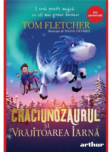 Craciunozaurul si Vrajitoarea Iarna - Tom Fletcher | Arthur [cartonata]