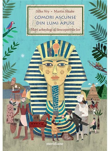 Comori ascunse din lumi apuse - Silke Vry, Martin Haake | Editura Art [cartonata]