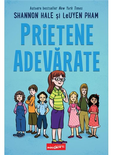 Prietene adevarate - Shannon Hale, LeUyen Pham | Grafic [cartonata]