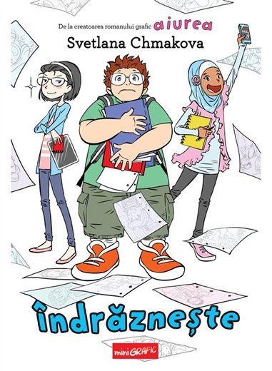 Indrazneste - Svetlana Chmakova | Grafic [cartonata]