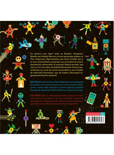 Spectacolul elementelor. Tabelul periodic personificat - Colin Stuart, Ximo Abadia | Arthur [cartonata]