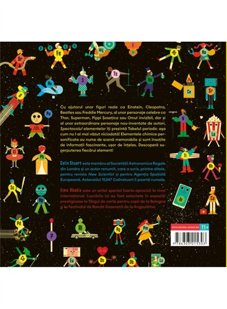 Spectacolul elementelor. Tabelul periodic personificat - Colin Stuart, Ximo Abadia | Arthur [cartonata]