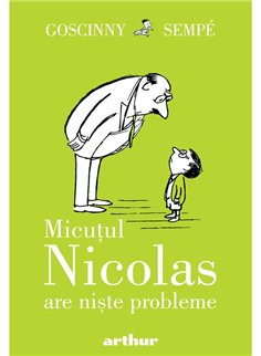 Micutul Nicolas are niste probleme - Rene Goscinny, Jean-Jacques Sempe | Arthur [cartonata]