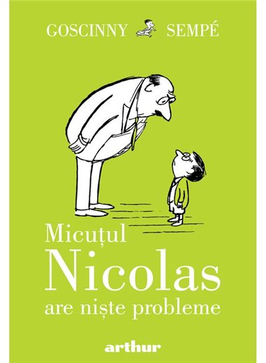 Micutul Nicolas are niste probleme - Rene Goscinny, Jean-Jacques Sempe | Arthur [cartonata]