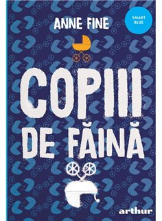 Copiii de faina - Anne Fine | Arthur [necartonata]