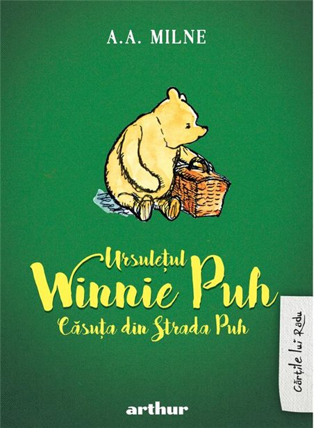 Ursuletul Winnie Puh. Casuta din strada Puh - A. A. Milne | Arthur [cartonata]