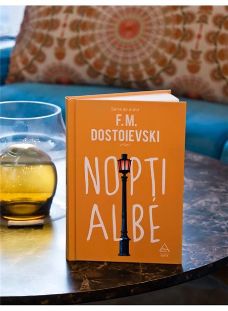 Nopti albe - F. M. Dostoievski | Editura Art [cartonata]
