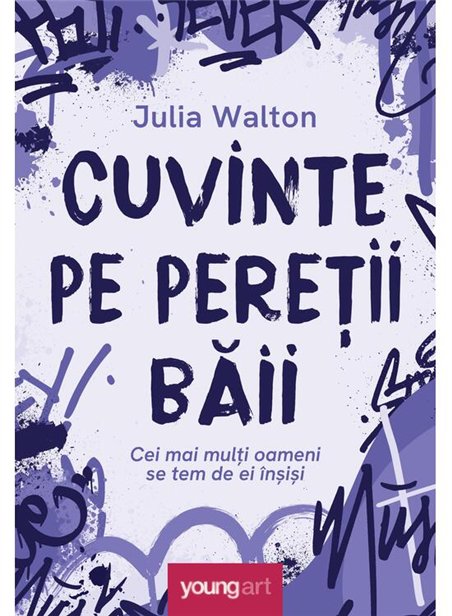 Cuvinte pe peretii baii - Julia Walton | Young Art [cartonata]