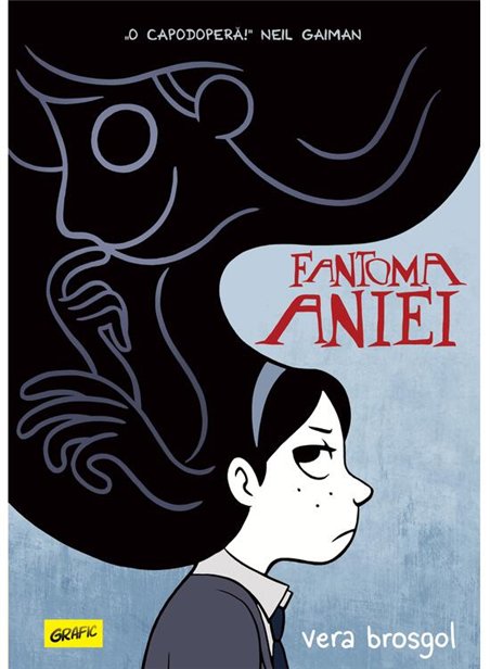 Fantoma Aniei - Vera Brosgol | Grafic [cartonata]
