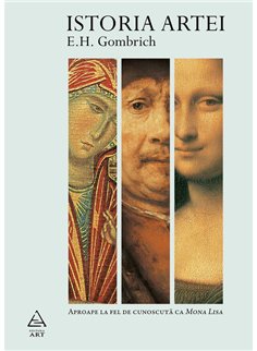 Istoria artei - E. H. Gombrich | Editura Art [necartonata]