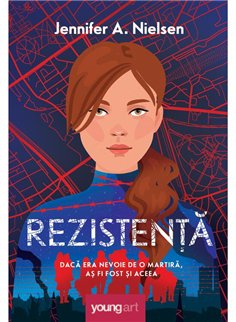 Rezistenta - Jennifer A. Nielsen | Young Art [cartonata]
