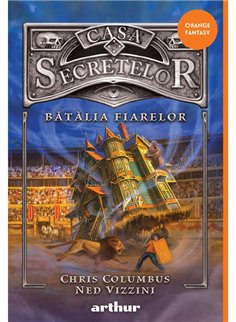 Casa Secretelor vol. 2: Batalia Fiarelor - Chris Columbus si Ned Vizzini | Arthur [necartonata]