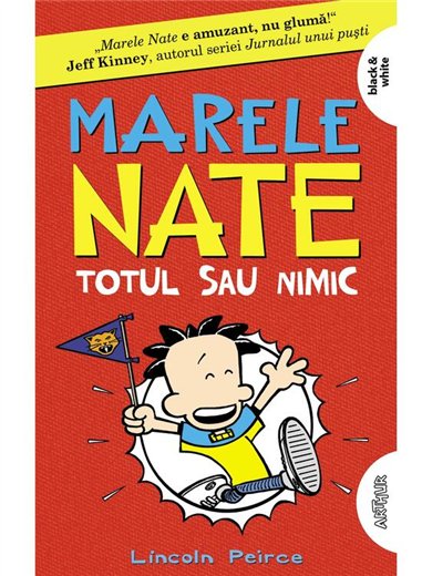 Marele Nate Vol 4. Totul sau nimic - Lincoln Peirce | Arthur [necartonata]